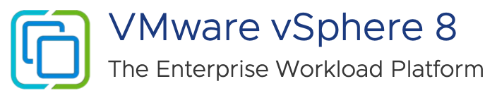 VMware vSphere 8 — The Enterprise Workload Platform